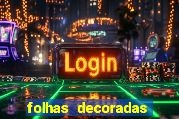 folhas decoradas para imprimir